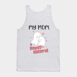 Cute Goth Mom - My Mom is Supernatural Tank Top